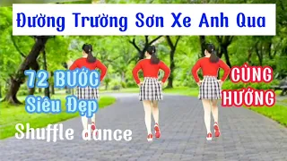 Đường Trường Sơn Xe Anh Qua/Shuffle dance 72 bước - Cùng hướng/BĐ @TranOanhmp