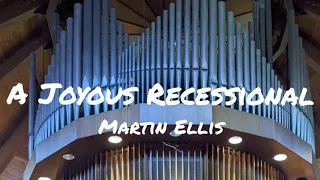 Martin Ellis: A Joyous Recessional (Organ 2-Staff)