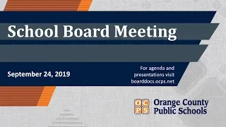 OCPS | 2019-09-24 School Board Meeting