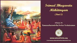 02/31 Srimad Bhagavatam (2020) : Māhātmyam - 3 & Satyam Param Dhīmahi (Tamil)