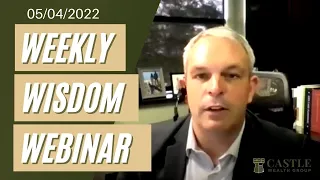 Weekly Wednesday Wisdom Webinars May 4, 2022