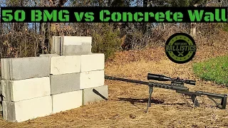50 BMG vs Concrete Wall