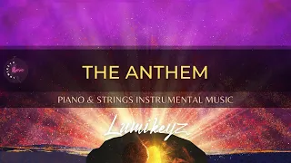 The Anthem | Instrumental Music for Prayer, Meditation, Worship | Spontaneous Worship Music