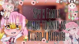 ∆ 💖 || Spy x Family react to Anya as Kanroji Mitsuri || Reincarnated AU || Read desc ||🐍∆