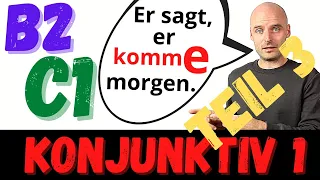 Konjunktiv 1 | B2 C1 | Indirekte Rede | Deutsch lernen | Learn German