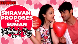 Valentine Day special | Shravan propose Suman in SRK style| Ek Duje Ke Vaaste 2