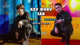 KEV QHOV ZEB [AUDIO LYRICS] - MIV x MC THEENG | HMONG SONG 2023, HMONG RAP 2023 [PROD. FANTOM XXX]