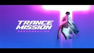 Trancemission Resurrection  [21.05.22]