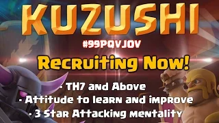 Clash of Clans | Kuzushi! Adult Casual War Clan Recruiting! Clan Purge and Trailer!