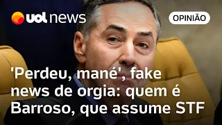 'Perdeu, mané', fake news de orgia e meditação: Barroso assume o STF; saiba quem é o ministro