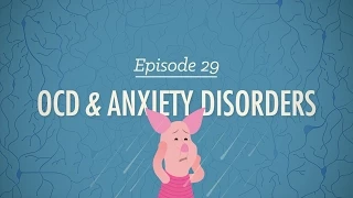 OCD and Anxiety Disorders: Crash Course Psychology #29