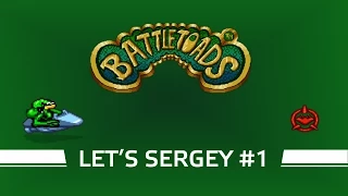 Battletoads | Let's Sergey #1