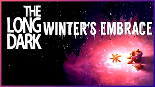 Welcome To Winters Embrace - Nina Plays The Long Dark's WINTERS EMBRACE EVENT