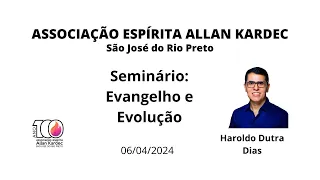 Haroldo Dutra Dias - Evangelho e Evolução
