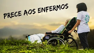 PRECE ESPÍRITA AOS ENFERMOS | Oração de cura aos doentes