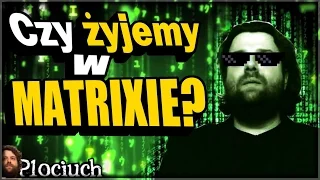 Hipoteza Symulacji - Czy żyjemy w Matrix?