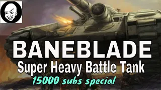 Baneblade Superheavy Tanks