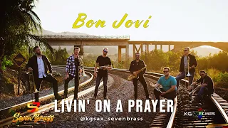 Livin' On A Prayer - Bon Jovi  -  By Seven Brass Band