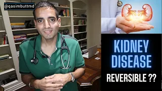 Is kidney disease reversible? | Your Kidneys Your Health | @qasimbuttmd