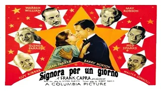 Signora Per Un Giorno (1933) Commedia di Frank Capra