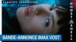 GHOST IN THE SHELL – BANDE-ANNONCE  IMAX VOST [au cinéma le 29 Mars 2017]