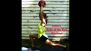 Katie's Belle of the Ball Workout