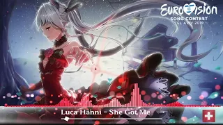 Luca Hänni - She Got Me (nightcore version) - Switzerland 🇨🇭[ESC 2019]