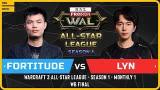 WC3 - [HU] Fortitude vs Lyn [ORC] - WB Final - Warcraft 3 All-Star League Season 1 Monthly 1