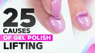 25 Causes of Gel Polish Lifting in Manicure