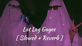 Lat Lag Gayee | Slowed + Reverb | Benny Dayal | Race - 2 | #music #song