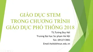 Tập Huấn STEM: Thầy Tưởng Duy Hải chia sẻ về giáo dục STEM (P1)