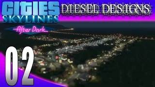 Cities: Skylines: After Dark:S7E2: Welcome to Dieseltropolis! (City Building Series 1080p)