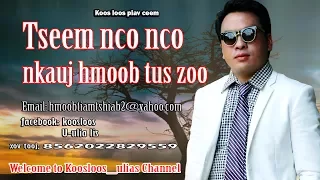 Tseem nco nco nkauj hmoob tus zoo 6/25/2017