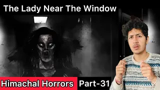 मैं अंदर आ जाऊँ ? Scary story from MANDI district  of Himachal 💀Himachal Horrors Part-32