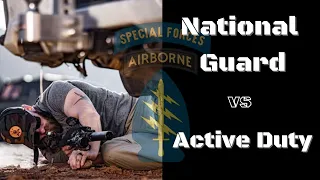 SF National Guard v. Active Duty | Former Green Beret