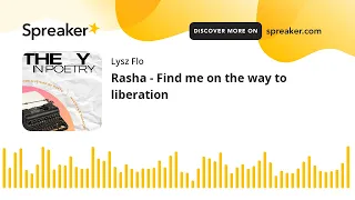 Rasha - Find me on the way to liberation