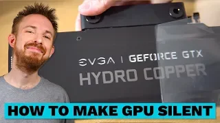 How to Make GPU Silent (Water Cool w/ EVGA Hydro Copper Waterblock) - Ultimate Audio PC Build #016