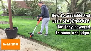 Dad Assembles & Demos BLACK+DECKER Battery-Powered Trimmer/Edger (LST300)