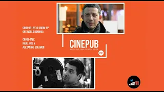 🔴 Cross-Talk Alexandru Solomon & Radu Jude - Țara moartă | CINEPUB Live & One World Romania