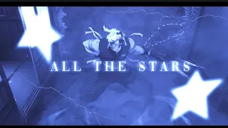 | All The Stars | [AMV/EDIT] | Flow Style