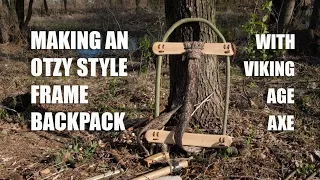 Making an Ötzi style wooden  frame backpack with a viking age axe