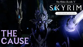 The Cause | Skyrim Anniversary Edition (Guide & Playthrough)