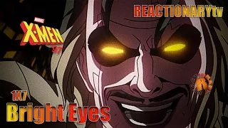 REACTIONARYtv | X-Men '97 1X7 | "Bright Eyes" | Fan Reactions | Mashup | #XMen