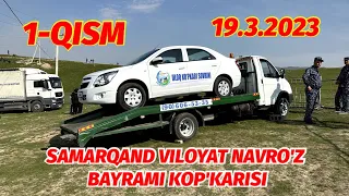 1-QISM SAMARQAND VILOYAT NAVRO'Z BAYRAMI KOP'KARISI 19.3.2023 @Xiloliddin_Uz