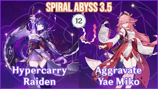 【GI】Raiden Hyperrcarry x Aggravate Yae Miko - Spiral Abyss 3.5 Full Star Clear!