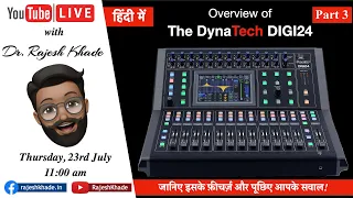 Overview of The DynaTech DIGI24 (In हिंदी) - Part 3.