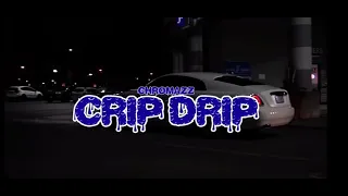 CHROMAZZ - Crip Drip - Prod. Enry-K #CripDripMediaGroup™️