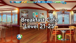 Cooking Fever - Breakfast Cafe Level 21-25