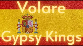 Gypsy Kings - Volare (Lyrics)