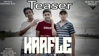 KAAFLE | New Punjabi Song 2021 | TEASER | REJECTED JATT